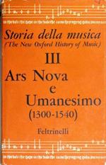 Ars Nova E Umanesimo (1300-1540) Di: Dom Anselm Hughes