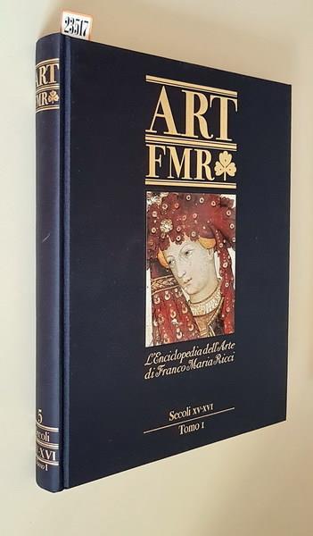Art Fmr L'Enciclopedia Dell'Arte Di Franco Maria Ricci (N. 5