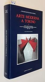 Arte Moderna A Torino (Ii) Opere D'Arte E Documenti Acquisiti Per La Galleria Civica D'Arte Moderna E Contemporanea Di Torino 1968-1992