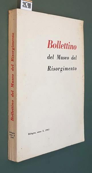 Bollettino Del Museo Del Risorgimento (Anno X.), N. 10 1965 - Luigi Dal Pane - copertina