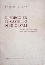 Il Borgo Ed Il Castello Medioevali Nel 50. Anniversario Della Loro Inaugurazione