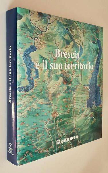 Brescia e il suo territorio - Giorgio Rumi - copertina