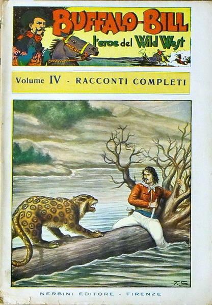 Buffalo-Bill L'Eroe Del Wild West Volume Iv (N. 33 Fascicoli Completi Che Vanno Dal N. 46 Al N. 78) - copertina