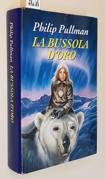 La Bussola D'Oro Queste Oscure Materie - Philip Pullman - copertina