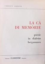 La Cà DI MEMORIE poesie in dialetto bergamasco