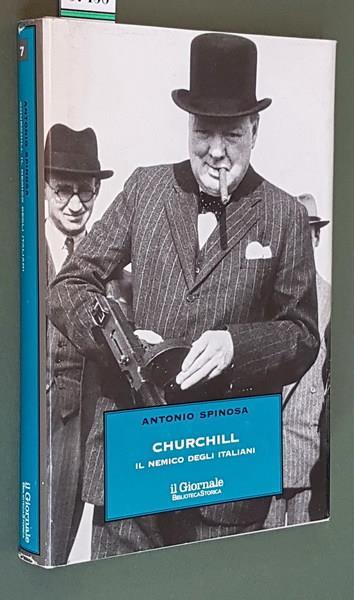 Churchill Il Nemico Degli Italiani - Antonio Spinosa - copertina