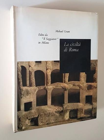 La Civiltà Di Roma (133 A.C 217 D.C) - Michael Grant - copertina