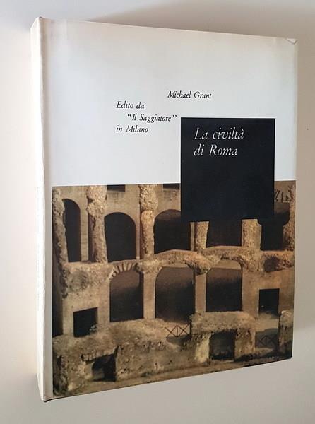 La Civiltà Di Roma (133 A.C 217 D.C) - Michael Grant - copertina