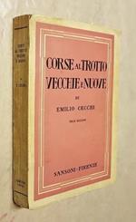 Corse Al Trotto Vecchie E Nuove