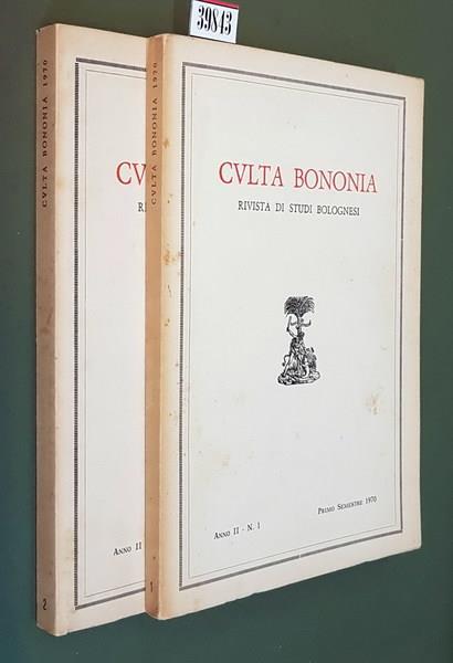 Culta Bononia Rivista Di Studi Bolognesi Anno 2 (Primo E Secondo Semestre) Annata 1970 Completa Di: Direzione - copertina