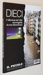 Dieci Anni L'Alluvione Del 1994 Una Tragedia Da Dimenticare