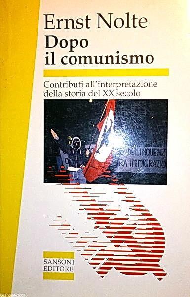 Dopo Il Comunismo Contributi All'Interpretazione Della Storia Del Xx Secolo - Ernst Nolte - copertina