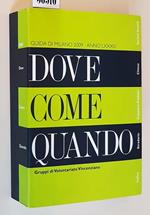 Dove... Come... Quando? Guida Di Milano 2009 Anoo Lxxxiv