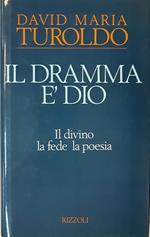 Il Dramma E' Dio Il Divino La Fede La Poesia