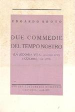Due Commedie Del Tempo Nostro (La Seconda Vita: Il Dramma Della Sopravvivenza, Quattro Atti) (Azzurro: Il Dramma Della Fede, Tre Atti)