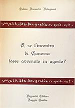 E Se L'Incontro Di Canossa Fosse Avvenuto In Agosto?
