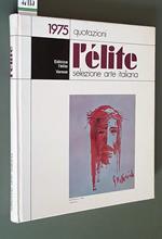 L' Elite Selezione Arte Italiana 1975 Quotazioni