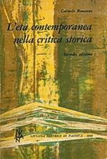 L' ETà CONTEMPORANEA NELLA CRITICA STORICA