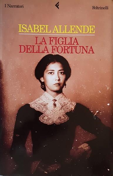 La figlia della fortuna - Isabel Allende - copertina