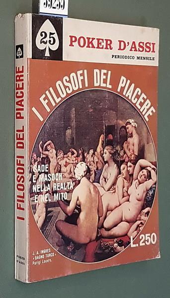 I Filosofi Del Piacere Sade E Masoch Nella Realtà E Nel Mito Di: Jean Paul Piccoli - copertina