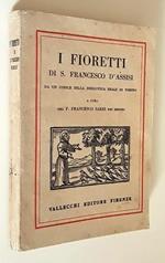 I Fioretti Di S. Francesco D'Assisi Da Un Codice Della Biblioteca Reale Di Torino Di: A Cura Del P. Francesco Sarri