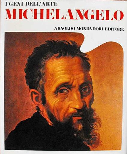 I geni dell'arte MICHELANGELO - Maria Luisa Rizzatti - copertina