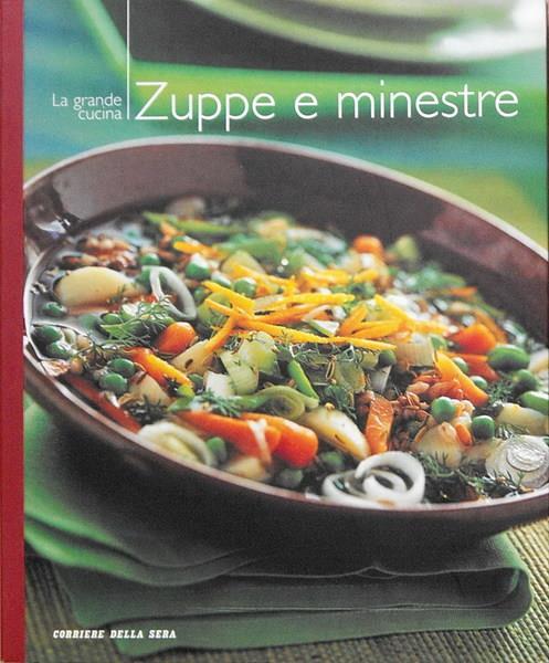 La grande cucina ZUPPE e MINESTRE - copertina
