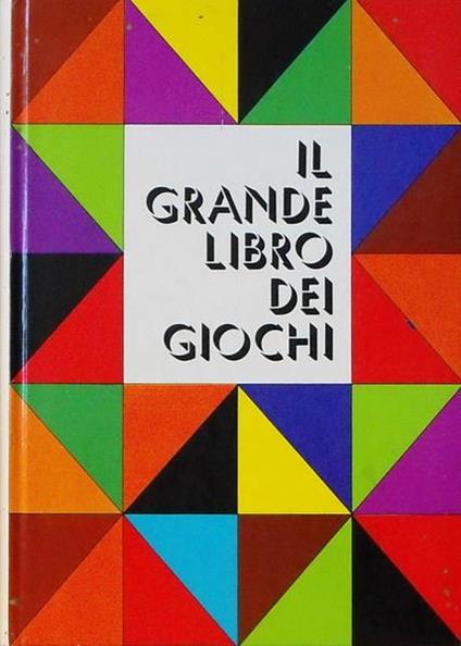 Il grande libro dei giochi - Roland Goock - copertina