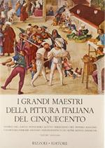I Grandi Maestri Della Pittura Italiana Del Cinquecento (Volumi I E Ii)