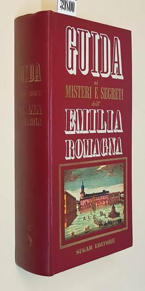 Guida Ai Misteri E Segreti Dell'Emilia Romagna - Franco Cristofori - copertina