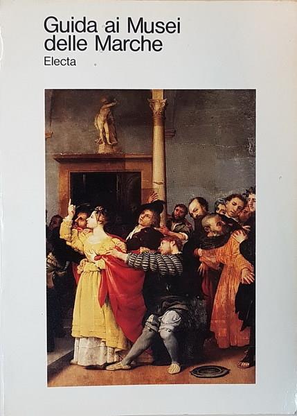 Guida Ai Musei Delle Marche - Pietro Zampetti - copertina