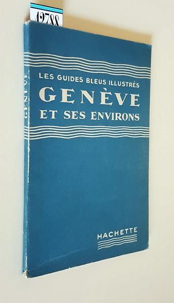 Les Guides Bleus illustres GENEVE et ses environs - copertina