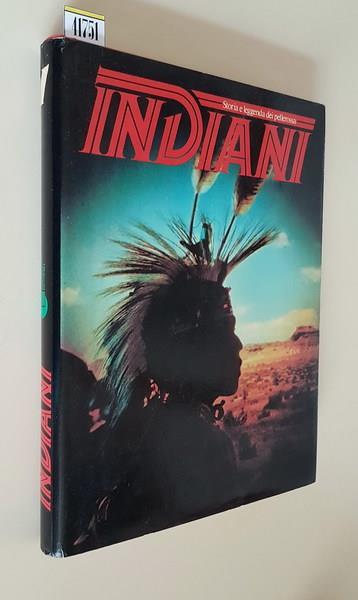 Indiani Storia E Leggenda Dei Pellerossa (Volume 1) Di: Editoriale - copertina