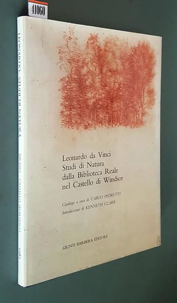 Leonardo Da Vinci Studi Di Natura Dalla Biblioteca Reale Nel Castello Di Windsor Di: Catalogo Carlo Pedretti - copertina