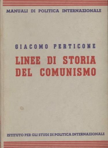 Linee Di Storia Del Comunismo - Giacomo Perticone - copertina