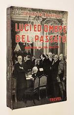 Luci Ed Ombre Del Passato Memorie Di Vita Politica