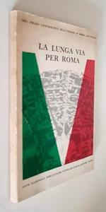 La Lunga Via Per Roma Di: Antologia Giuseppe Talamo