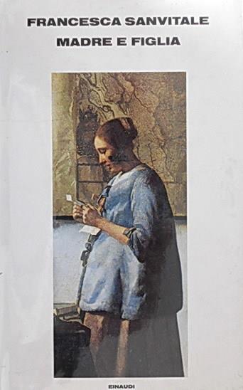 Madre e figlia - Francesca Sanvitale - copertina