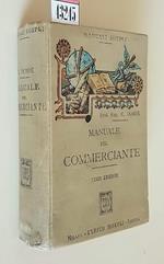 Manuale Del Commerciante Ad Uso Della Gente Di Commercio E Degli Istituti Di Istruzione Commerciale