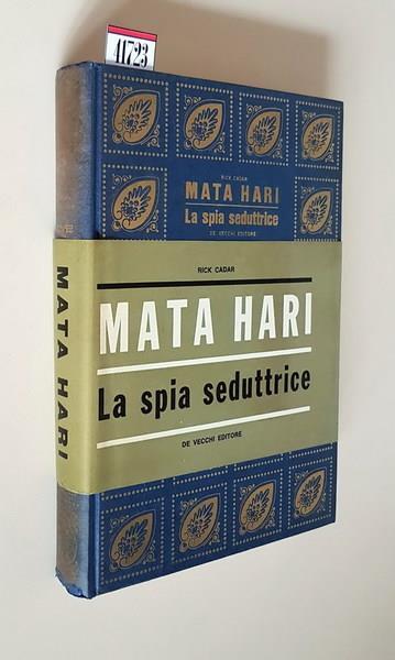 Mata Hari La Spia Seduttrice - Rick Cadar - copertina