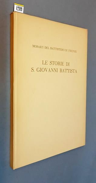 I mosaici del Battistero di Firenze LE STORIE DI S. GIOVANNI BATTISTA - Antony De Witt - copertina