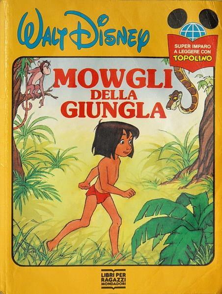 Mowgli Della Giungla - Walt Disney - copertina