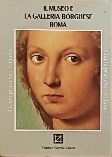 Il Museo E La Galleria Borghese Roma - copertina