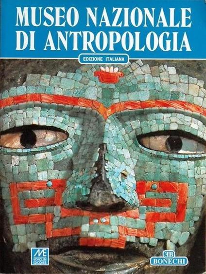Museo Nazionale Di Antropologia - Felipe Solis - copertina