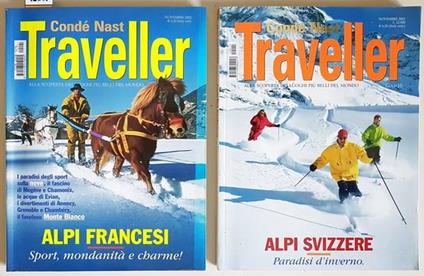 N. 2 Riviste: Traveller Alla Scoperta Dei Luoghi Più Belli Del Mondo Alpi Svizzere Paradisi D'Inverno Alpi Francesi Sport, Mondanità E Charme! - Ettore Mocchetti - copertina