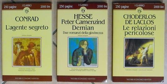 N. 3 Volumi Della Collana I Classici Newton (Edizioni Integrali): Peter Camenzind Demian Due Romanzi Della Giovinezza (Hesse) L'Agente Segreto (Conrad) Le Relazioni Pericolose (Choderlos De Laclos) - copertina