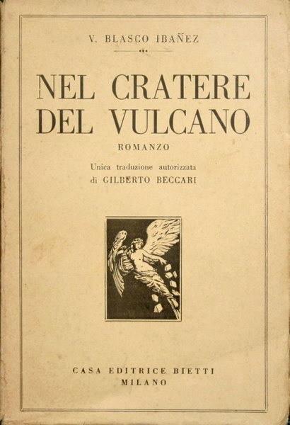 Nel Cratere Del Vulcano Di: V. Blasco Ibanez - copertina