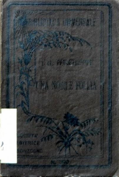 Una Nobile Follia (Drammi Della Vita Militare) - Igino Ugo Tarchetti - copertina