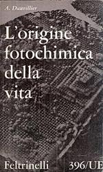 L' Origine Fotochimica Della Vita