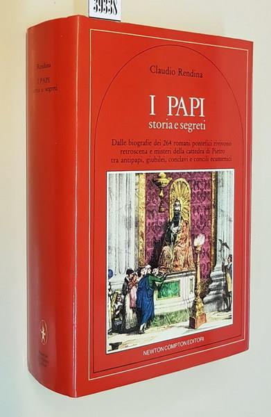 I Papi Storia E Segreti - Claudio Rendina - copertina
